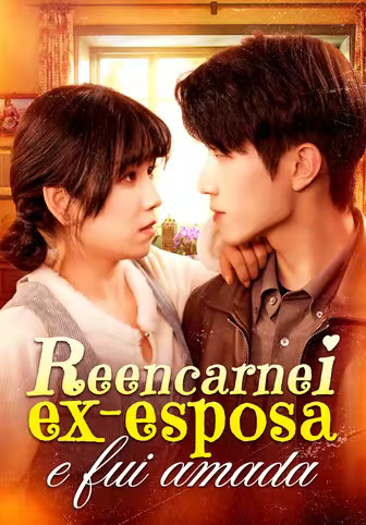 Reencarnei ex-esposa e fui amada