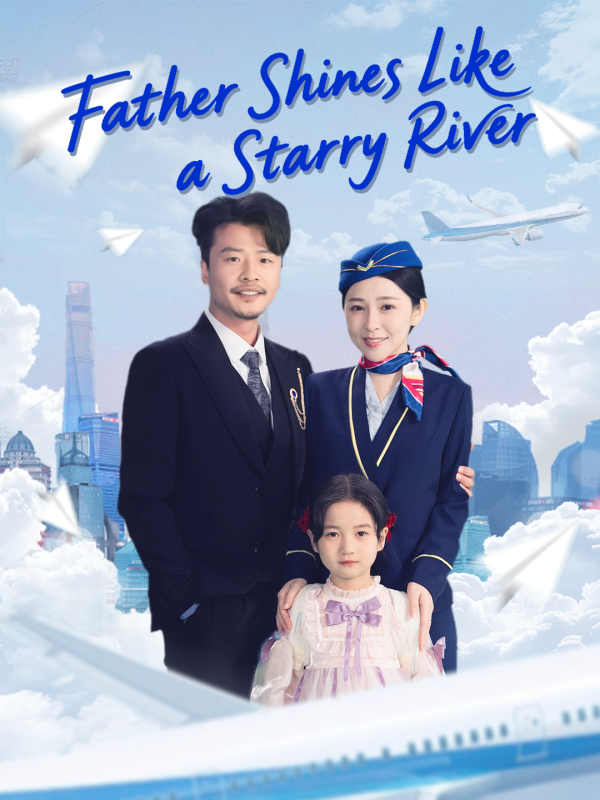 Father Shines Like a Starry River (English dubbed version)