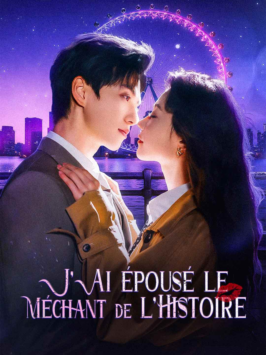 J'Ai Épousé le Méchant de l'Histoire