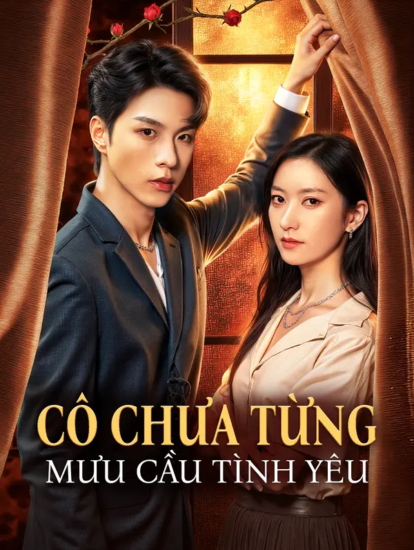 Cô Chưa Từng Mưu Cầu Tình Yêu