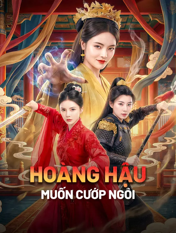 Hoàng Hậu Muốn Cướp Ngôi
