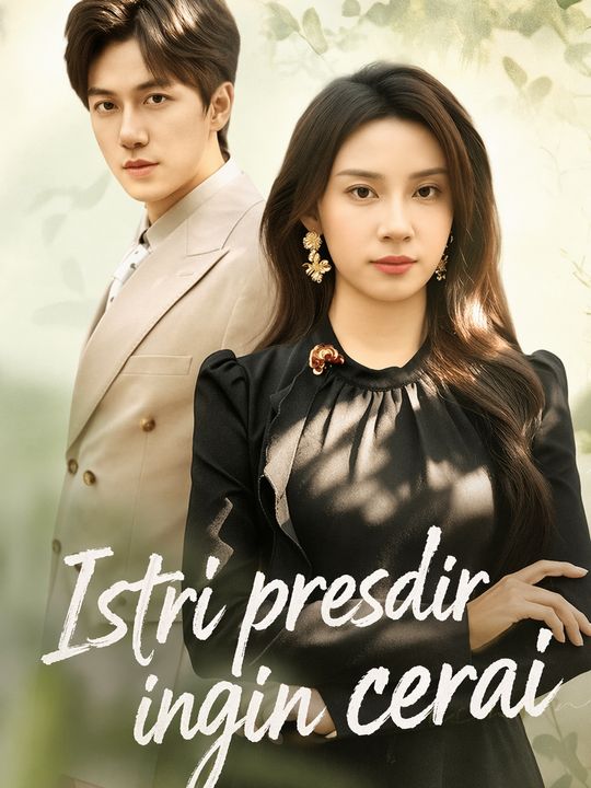 Istri presdir ingin cerai
