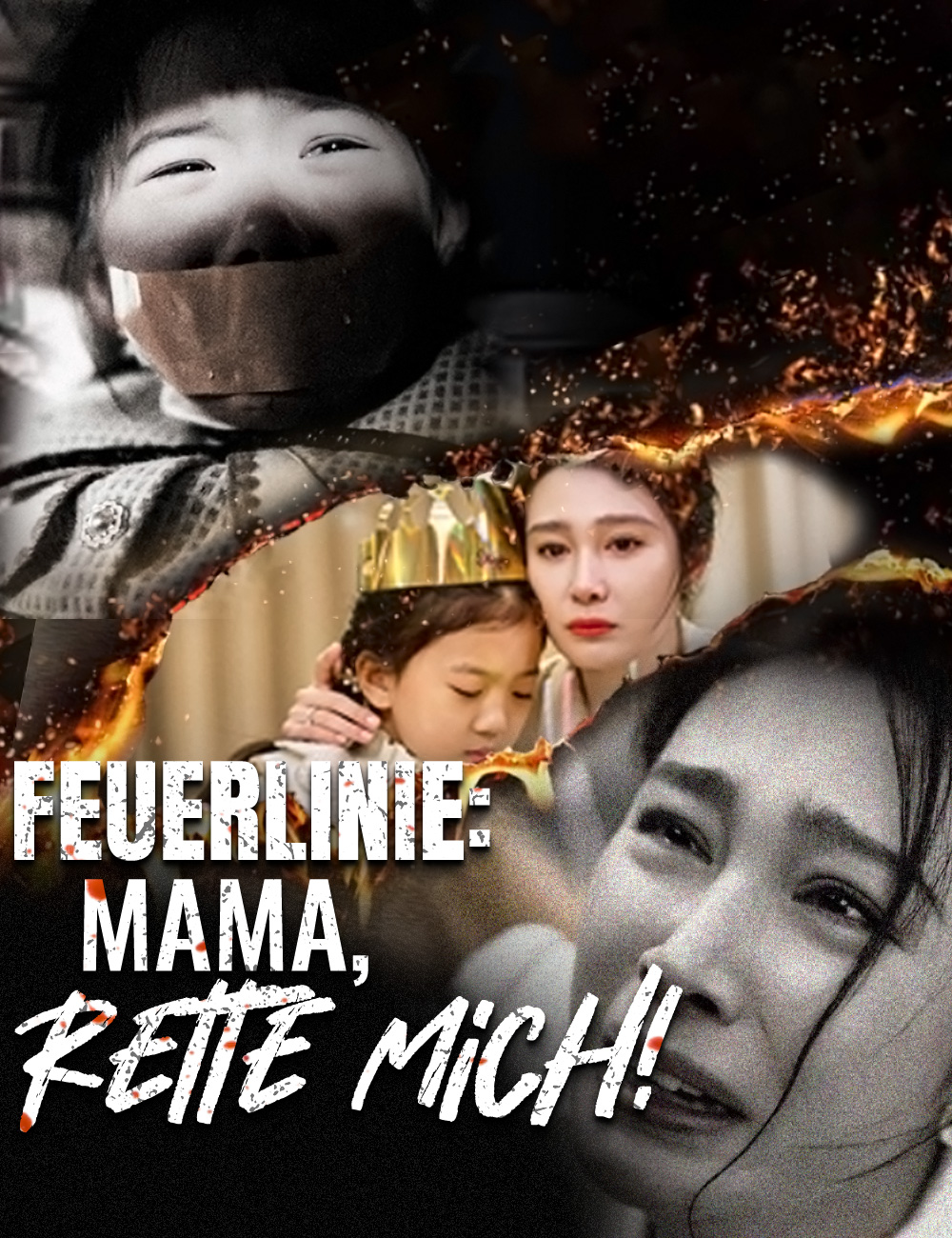 Feuerlinie: Mama, rette mich!