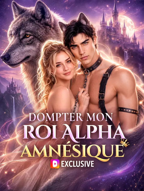 Dompter mon roi Alpha amnésique