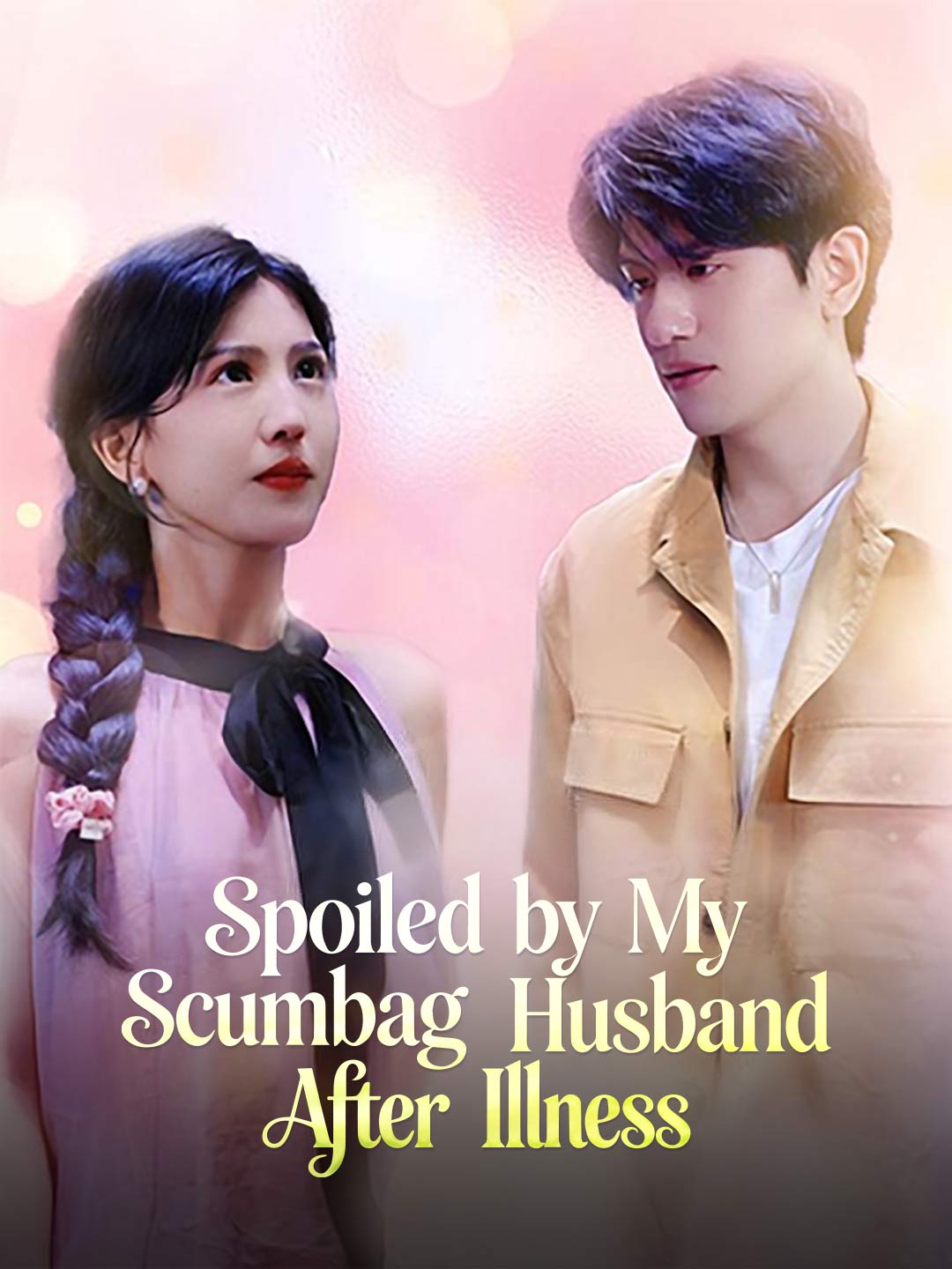 Spoiled by My Scumbag Husband After Illness