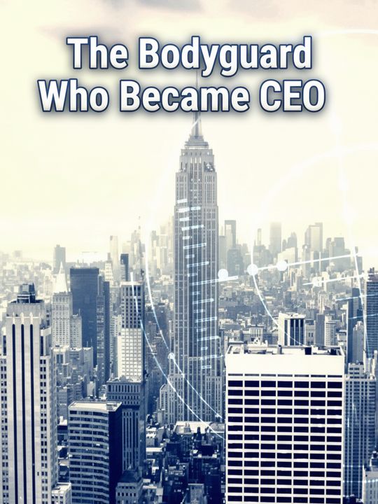 Pengawal arogan sang CEO