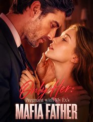 Pregnant with My Ex's Mafia Father (2024)