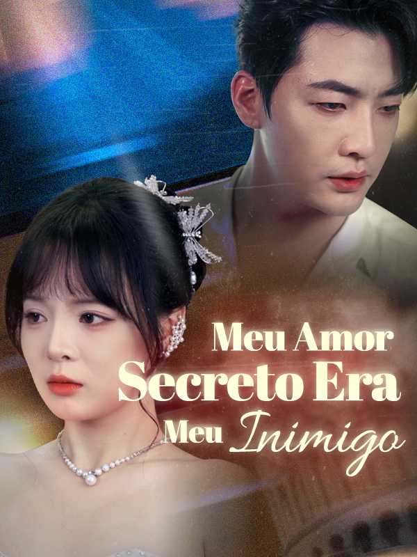 (Dublado) Meu Amor Secreto Era Meu Inimigo