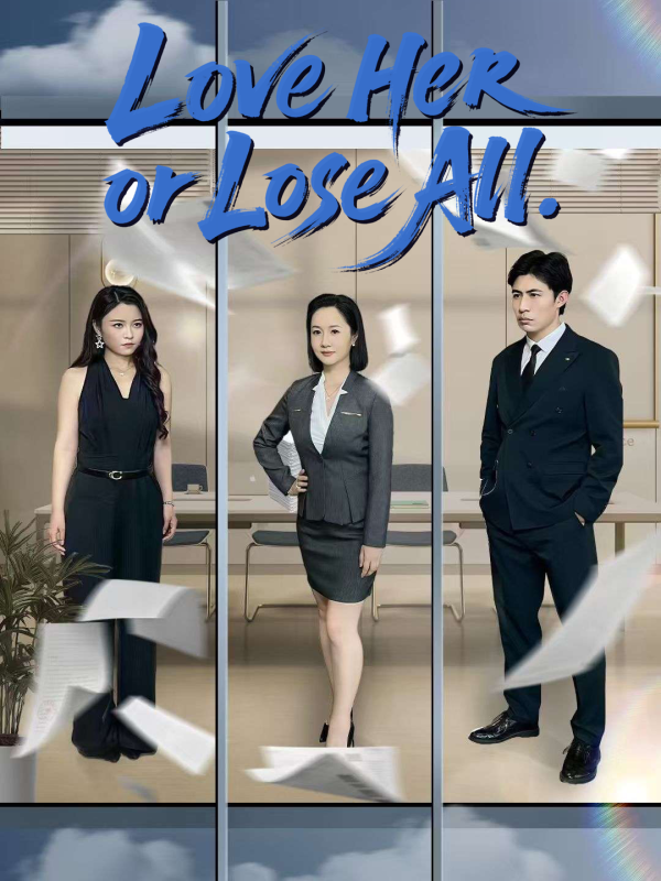 Love Her or Lose All (English dubbed version)