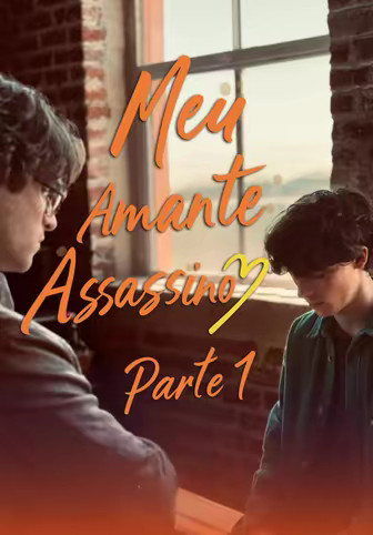 Meu Amante Assassino Parte 1