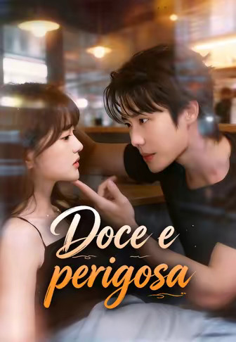Doce e perigosa