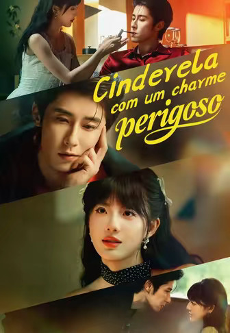 Cinderela com um charme perigoso