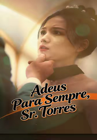 Adeus Para Sempre, Sr. Torres