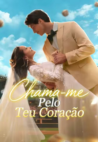 Chama-me Pelo Teu Coração