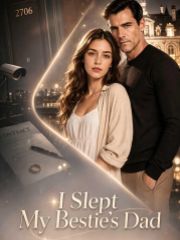 I Slept My Bestie’s Dad