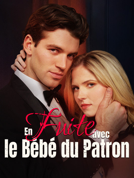 En Fuite avec le Bébé du Patron ( Doublé )