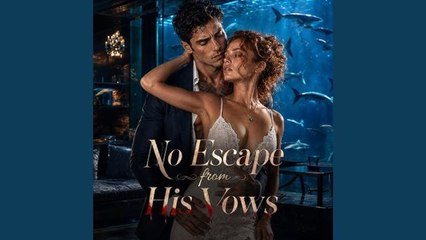 no escape from his vows (2024)