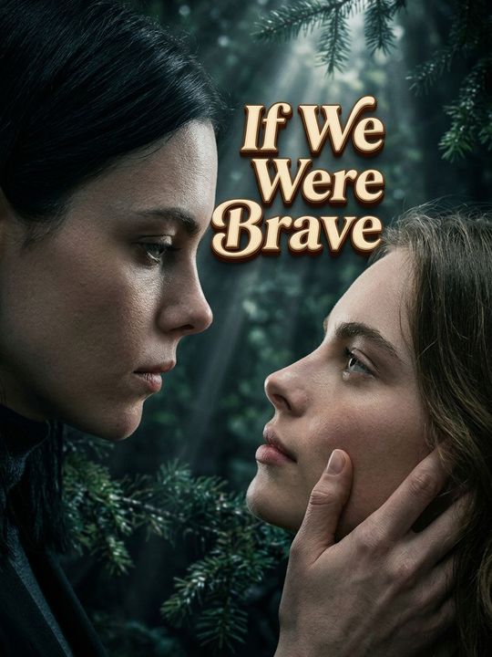 If We Were Brave