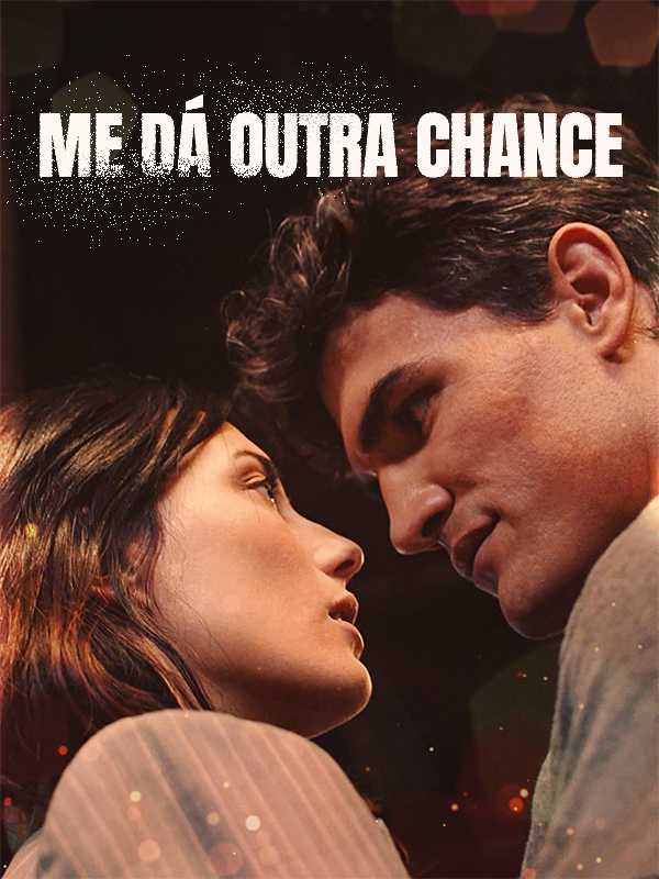 Me Dá Outra Chance