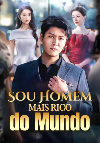Sou Homem Mais Rico do Mundo