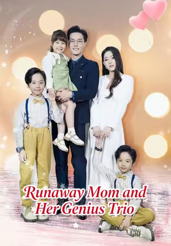Runaway Mom and Her Genius Trio