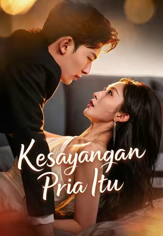 Kesayangan Pria Itu