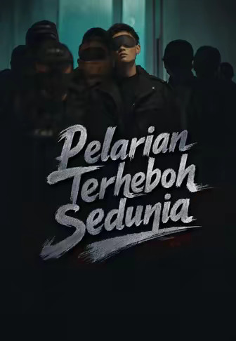 Pelarian Terheboh Sedunia