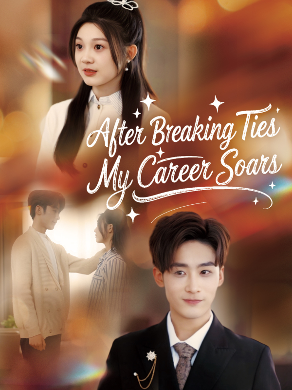 After Breaking Ties, My Career Soars