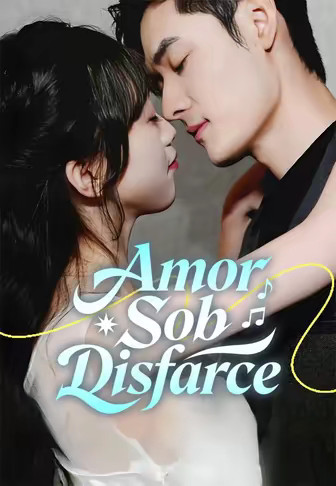 Amor Sob Disfarce