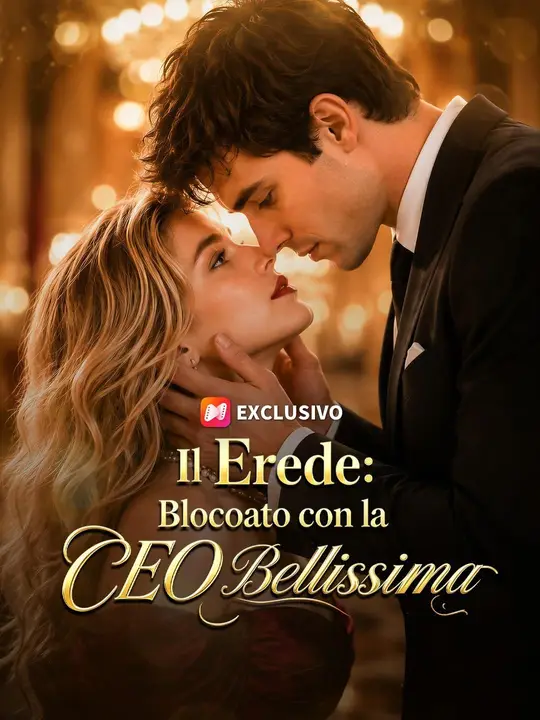 (Doppiaggio) Il Erede: Bloccato con la CEO Bellissima