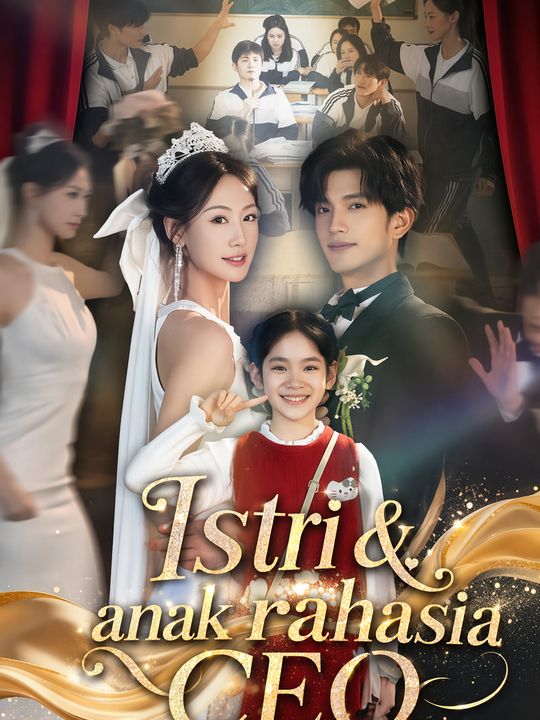 Istri & anak rahasia CEO