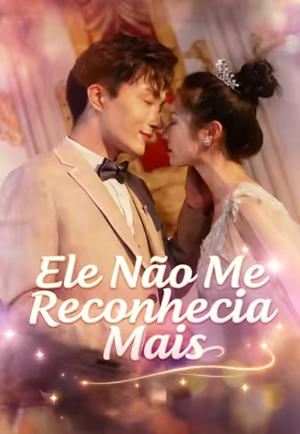 Ele Não Me Reconhecia Mais