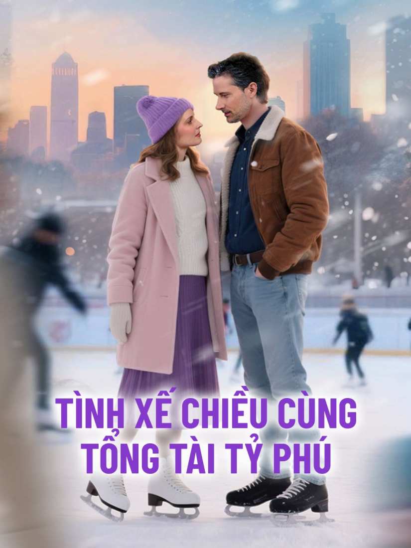 Tình Xế Chiều Cùng Tổng Tài Tỷ Phú