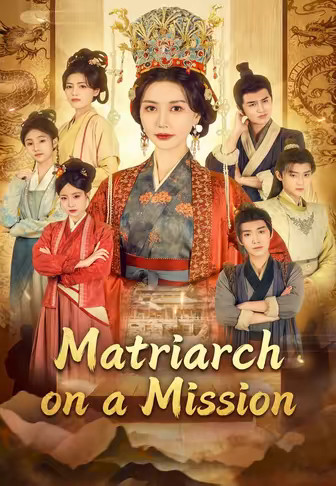 Matriarch on a Mission