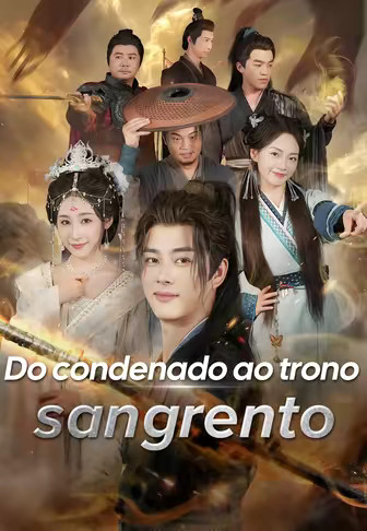 Do condenado ao trono sangrento