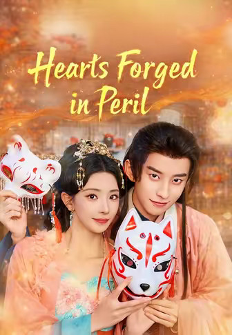 Hearts Forged in Peril