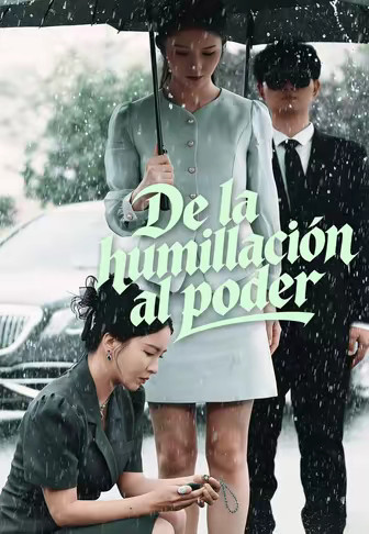 De la humillación al poder