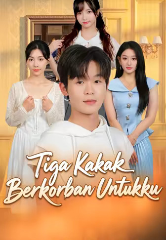 Tiga Kakak Berkorban Untukku