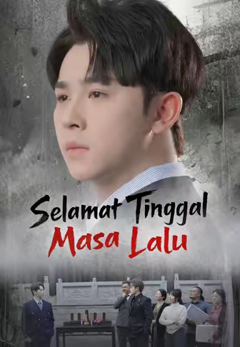 (Dub)Selamat Tinggal Masa Lalu
