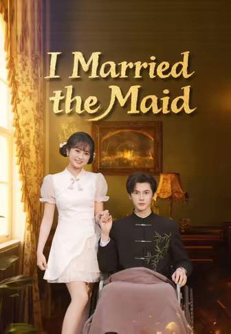 I Married the Maid