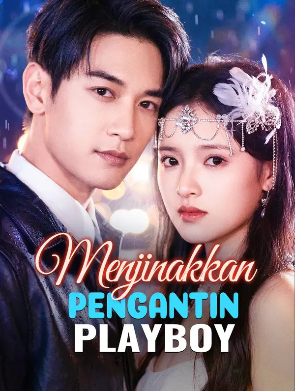 Menjinakkan Pengantin Playboy
