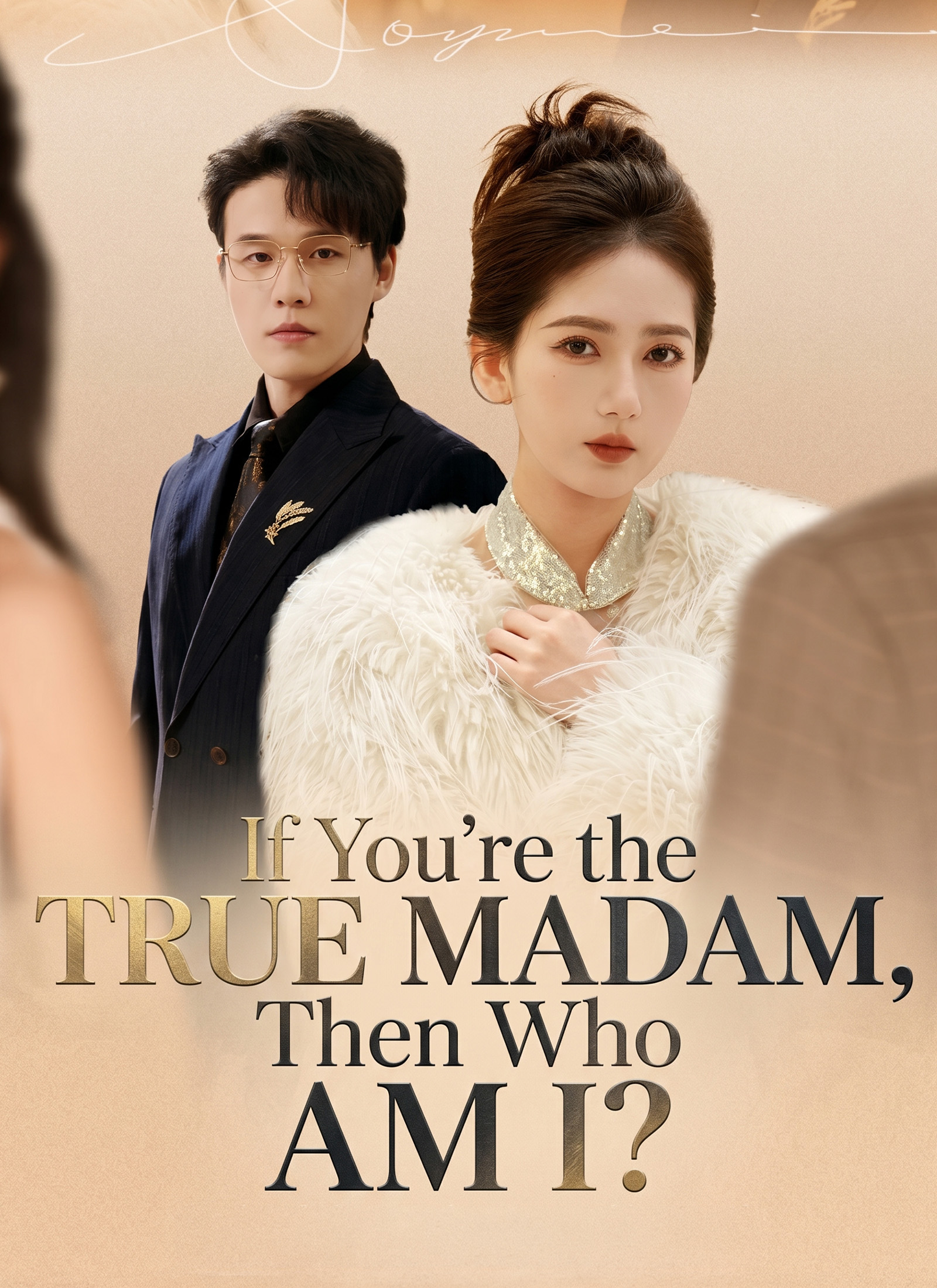 If You're the True Madam, Then Who Am I?