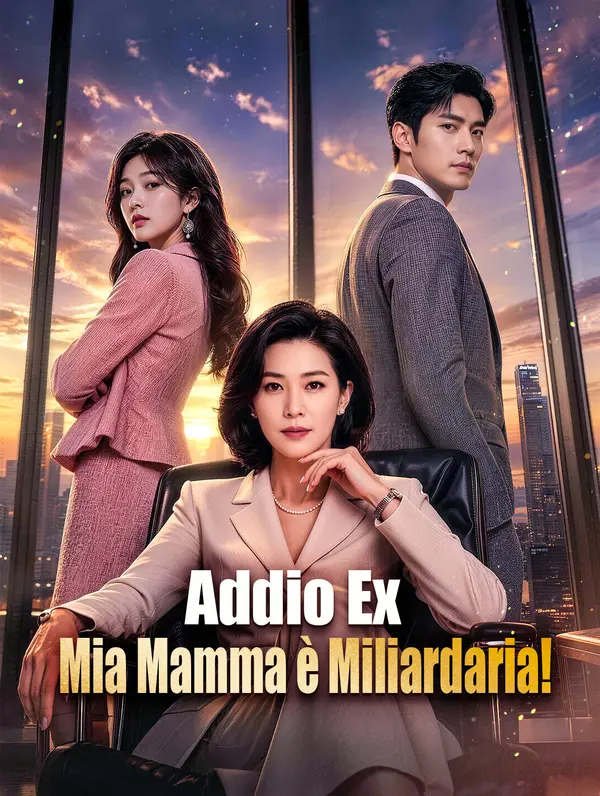 Addio Ex, Mia Mamma è Miliardaria!