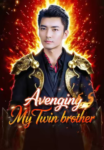 Avenging My Twin Brother