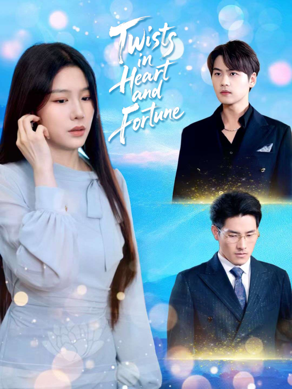 Twists in Heart and Fortune(English dubbed version)