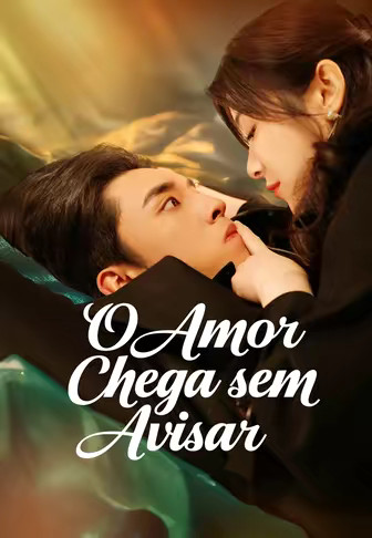 O Amor Chega sem Avisar