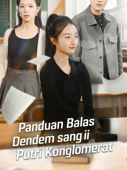 Panduan Balas Dendam sang Putri Konglomerat