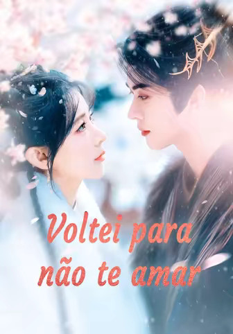 Voltei para não te amar