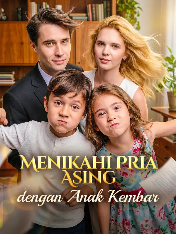 Menikahi Pria Asing dengan Anak Kembar