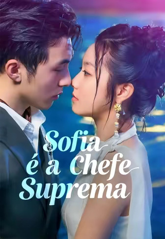 Sofia é a Chefe Suprema